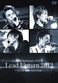 【中古】【非常に良い】Lead Upturn 2012 ~NOW OR NEVER~ [DVD]