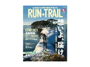 RUN TRAIL / ラン プラス トレイル Vol. 47 2/27発売 / 思いよ 届けVol 47 Pasapasa Race Review by Kenichi Yamamoto 049-runtrail47 4910182880313