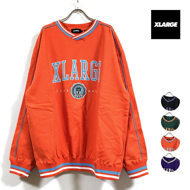 XLARGE エクストララージ PIPING V NECK SWEAT スウェット 長袖 メンズ  Vネック リブライン フットボール ロゴ刺繍 ビッグシルエット トレーナー ストリート系 ヒップホップ スケーター ファッション ブラック グリーン オレンジ パープル M L XL サイズ