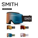 【予約商品】25-26 SMITH SQUAD XL スミス スカッド エックスエル スキー スノーボード用 ゴーグル 調光レンズ