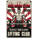 SUPERDANT ジム ブリキの看板 アメリカン雑貨 レトロ標識 Old Man Gym Respect your elders Lifting Clubレト...