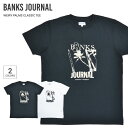 yN[|zzz BANKS JOURNAL oNX W[i TVc WEIRY PALMS CLASSIC S/S T-SHIRT TEE  gbvX Jbg\[ Y S-XL ubN zCg WTS0610 yPiw̏ꍇ̓lR|X֔z