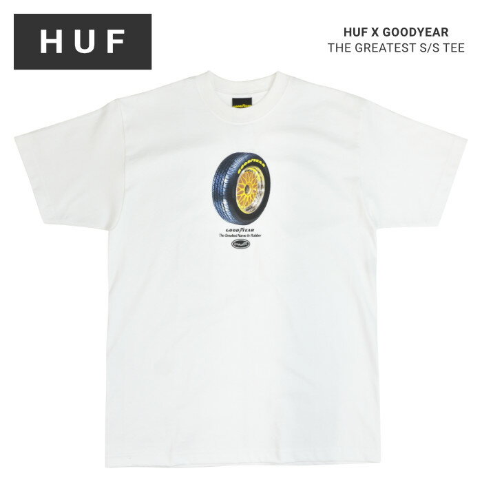 【割引クーポン配布中】 HUF × GOODYEAR ハフ × グッドイヤー Tシャツ THE GREATEST S/S TEE 半袖 カットソー トップス メンズ M-XL ホワイト TS02119 【単品購入の場合はネコポス便発送】