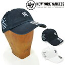 【割引クーポン配布中】 '47 フォーティーセブン キャップ YANKEES MINI INFO 47 CLEAN UP CAP クリーンナップキャップ 帽子 ストラップバックキャップ MLB ブラック ホワイト