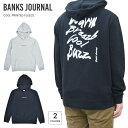 yN[|zzz BANKS JOURNAL oNX W[i p[J[ COOL PRINTED FLEECE vI[o[ t[X XEFbg Y S-XL WFL0319