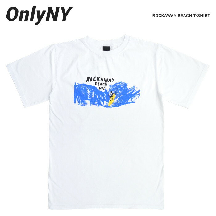 楽天Slow time life【割引クーポン配布中】 ONLY NY オンリーニューヨーク Tシャツ ROCKWAY BEACH T-SHIRT TEE 半袖 カットソー メンズ S-XL ホワイト 【単品購入の場合はネコポス便発送】【バーゲン】