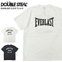 【割引クーポン配布中】 DOUBLE STEAL × EVERLAST ダブルスティール × エバーラスト Tシャツ S/S T-SHIRT TEE 半袖 カットソー トップス メンズ ホワイト L-XXL 933-12046 【単品購入の場合はネコポス便発送】