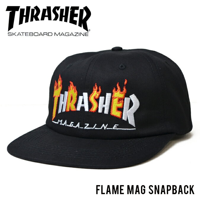 楽天Slow time life【割引クーポン配布中】 THRASHER スラッシャー FLAME MAG SNAPBACK CAP キャップ 6パネルキャップ スナップバックキャップ 帽子 メンズ レディース ユニセックス ストリート スケート 【RCP】【バーゲン】