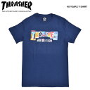 yN[|zzz THRASHER XbV[ TVc 40 YEARS T-SHIRT TEE Jbg\[ gbvX  Y S-XL lCr[ yPiw̏ꍇ̓lR|X֔zyo[Qz