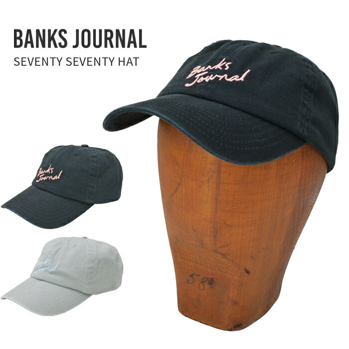 【割引クーポン配布中】 BANKS JOURNAL バンクス ジャーナル キャップ SEVENTY SEVENTY HAT CAP 帽子 ストラップバックキャップ STRAPBACK CAP 6パネルキャップ 6-PANEL ブラック グレー HA0171