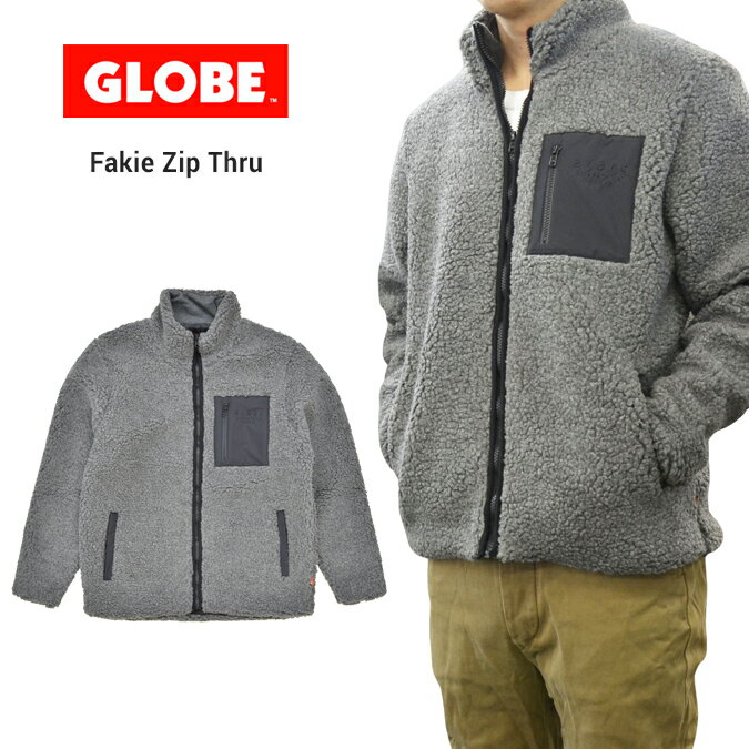 楽天Slow time life【割引クーポン配布中】 グローブ ジャケット GLOBE FAKIE ZIP THRU JACKET フリースジャケット ボアジャケット 長袖 メンズ S-XL グレー GB01937005 【バーゲン】