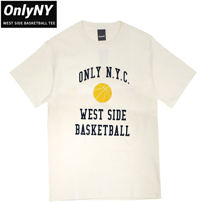 樂天商城 - ONLY NY オンリーニューヨーク WEST SIDE BASKETBALL T-SHIRT TEE Tシャツ 半袖 メンズ クルーネックTシャツ ティーシャツ ストリート スケート 【単品購入の場合はメール便発送】【バーゲン】