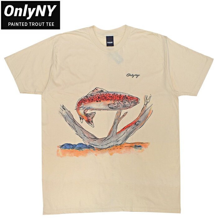 Rakuten - ONLY NY オンリーニューヨーク PAINTED TROUT T-SHIRT TEE Tシャツ 半袖 メンズ クルーネックTシャツ ティーシャツ ストリート スケート 【単品購入の場合はメール便発送】【バーゲン】