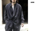 アクシス AXIS 塩縮シルクナイロン オーバーラップ シャツ Salt Shrinking Overlap Shirts (CH010-25SS)(4)