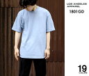 ロサンゼルスアパレル LOS ANGELES APPAREL ロスアパ 6.5オンス Tシャツ ガーメントダイ 6.5OZ 18 SINGLES GARMENT DYED T-SHIRTS (1801GD-GRMNTDYED)