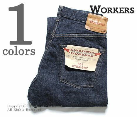 ワーカーズ WORKERS デニム Lot801 ストレート ジーンズ STRAIGHT DENIM (LOT801-STRAIGHT-JEANS)