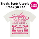 即納 Travis Scott x Utopia / Brooklyn Teeトラヴィス スコット ユートピア Tシャツ 半袖 限定 激レア 正規品 送料無料