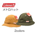 Coleman コールマン メトロハット ハット 日よけ アウトドア お出かけ 旅行 キャンプ 散歩 公園 カジュアル 日焼け対策 熱中症 UV対策 メンズ レ...
