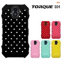 【GW20％セール】TORQUE G04 KYV46 au 対応 スマホケース付京セラ TORQUE G04 ケース トルク torque g04 kyocera KYV46 カバー　ハードケース