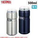 【エントリーでP10倍★9日20:00〜16日01:59】THERMOS サーモス 保冷缶ホルダー 500ml ROD-005 【 オールラウンダー タンブラー...
