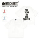 【エントリーでP10倍★24日20:00～27日9:59まで】MAGICNUMBER マジックナンバー SEE YOU IN THE WATER S/S T-SHIRT シーユーインザウォーターショートスリーブTシャツ 23SS-MN014A 【 半袖 Tシャツ トップス アウトドア 】【メール便 代引不可】