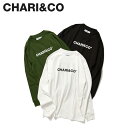  CHARI&CO チャリアンドコー Tシャツ 長袖 ロンT カットソー メンズ CORE BOLD LOGO L/S TEE ブラック ホワイト グリーン 黒 白