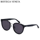 ボッテガヴェネタ BOTTEGA VENETA サングラス アイウェア メンズ レディース アジアンフィット UVカット SUNGLASSES ブラック 黒 B...