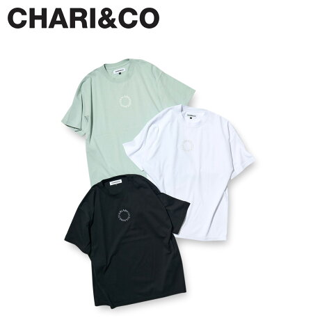 CHARI&CO チャリアンドコー Tシャツ 半袖 メンズ CIRCLE LOGO EMBROIDERY TEE ブラック ホワイト グリーン 黒 白