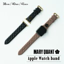 MARY QUANT マリークヮント アップルウォッチ バンド レディース 41mm 40mm 38mm Apple Watch Band ブラック ベージュ 黒 AWB-MQ01/AWB-MQ02 母の日