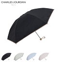 シャルルジョルダン CHARLES JOURDAN 日傘 折りたたみ 晴雨兼用 軽量 メンズ レディース 55cm UVカット 紫外線対策 MINI UMBRE...