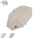 ゼロアンド 0& 日傘 折りたたみ 完全遮光 晴雨兼用 雨傘 レディース 50cm 軽量 コンパクト 小型 UVカット 遮光 遮熱効果 Radi-Cool ホワ...