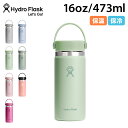 ハイドロフラスク Hydro Flask ステンレスボトル マグボトル 水筒 魔法瓶 16オンス ワイドマウス 473ml 保冷 保温 直飲み 二重壁真空断熱 ...