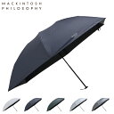 【最大1000円OFFクーポン発行中】 マッキントッシュ フィロソフィー MACKINTOSH PHILOSOPHY 折りたたみ傘 日傘 雨傘 レディース メン...