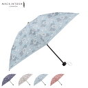 マッキントッシュロンドン MACKINTOSH LONDON 日傘 雨傘 晴雨兼用 折りたたみ傘 レディース 遮光 遮熱 UVカット 紫外線対策 熱中症対策 軽...