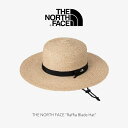 【最大100%ポイントバック 6/1-6/30限定※要エントリー】ノースフェイス THE NORTH FACE 帽子 ウィメンズ ラフィアブレイドハット Raf...