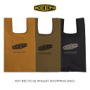 定番 キーン KEEN エコバッグ KHT リサイクル ウォレット ショッピング バッグ KHT RECYCLE WALLET SHOPPING BAGゴールデンブラウン(1026522) ダークオリーブ(1026524) ブラック(1026525)［WA］【GGOH】