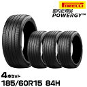 Ki s pW[ 185/60R15 84H 4{Zbg T}[^C PIRELLI POWERGY 4004800