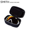 メーカー希望小売価格はメーカーカタログに基づいて掲載しています SMITH スキーゴーグルケース ■GOGGLE CASE HARD〔ゴーグルケースハード〕 セミハードタイプ。湿気を排出するメッシュ素材のボトム構造。スペアレンズ2枚を収納できるストレージ付き。 COLOR:Black