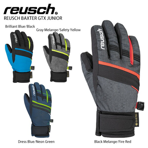 スキー グローブ キッズ ジュニア ロイシュ 子供用 REUSCH 21-22 BAXTER GTX JUNIOR バクスター GTX GORE-TEX 2022 旧モデル スノーボード