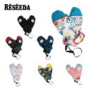 RESEEDA レセーダ スキー グローブ キッズ ジュニア<2025> TODDLER MITTEN / REA57101【ミトン】