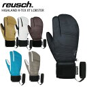 REUSCH ロイシュ スキー グローブ メンズ レディース<2024>HIGHLAND R-TEX XT LOBSTER 2023-2024 破格セール