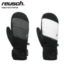 REUSCH ロイシュ スキーグローブ レディース <2025>FEBE R-TEX XT MITTEN / フェベ R-TEX XT ミトン / 623152...
