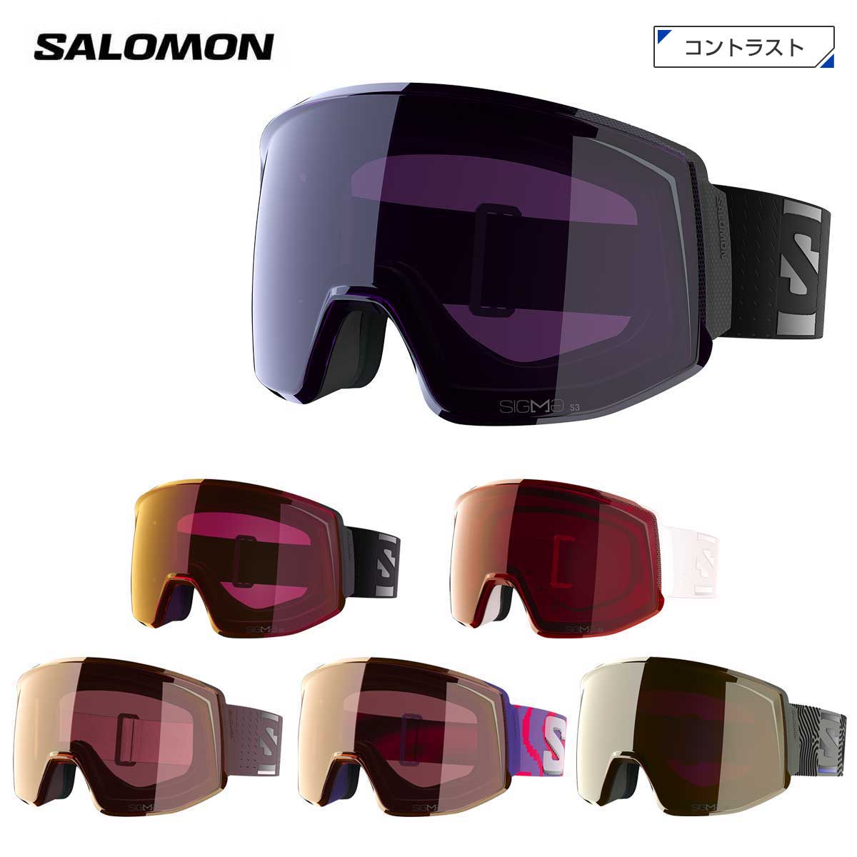 サロモン SALOMON スキーゴーグル■SKARN PRIME SIGMA 【and EXTRA LENS】スカランプライムシグマ【アンド エクストラレンズ】■品番・カラー・レンズ・可視光線透過率■L45390800・Black・Sigma Sky Blue Cat.3 + Sigma Light Blue Cat.1・13%+52%■L45390900・Black・Sigma PoppyRed Cat.2 + SigmaLight Blue Cat.1・24%+52%■L45391000・White・Sigma Fire RedCat.3 + Sigma LightBlue Cat.1・14%+52%■L45391100・Huckleberry・Sigma CopperCat.2 + Sigma LightBlue Cat.1・23%+52%■L45391200・Ultra Violet・Sigma CopperCat.2 + Sigma ClearPink Cat.1・23%+75%■L45391400・Castor Gray・Sigma BlackGold Cat.3 + SigmaLight Blue Cat.1・11%+52%Lens・Toric lens & 3D design・Available with Sigma lenses・Magnetic lens with secured clip・2 lenses included・Anti-fog coatingFrame・Thermoformed tri layer face foam ・Silicon strap・Made with recycled yarns・OTG friendlyPackaging・Sold with thermoformed box・Goggles bag includedサイズ・Large・180 gパフォーマンスを重視した開発ポリシー。常識を覆すデザイン※メーカー企画書の情報で商品登録を行っております。予告なしに商品名と仕様変更される場合がございます。