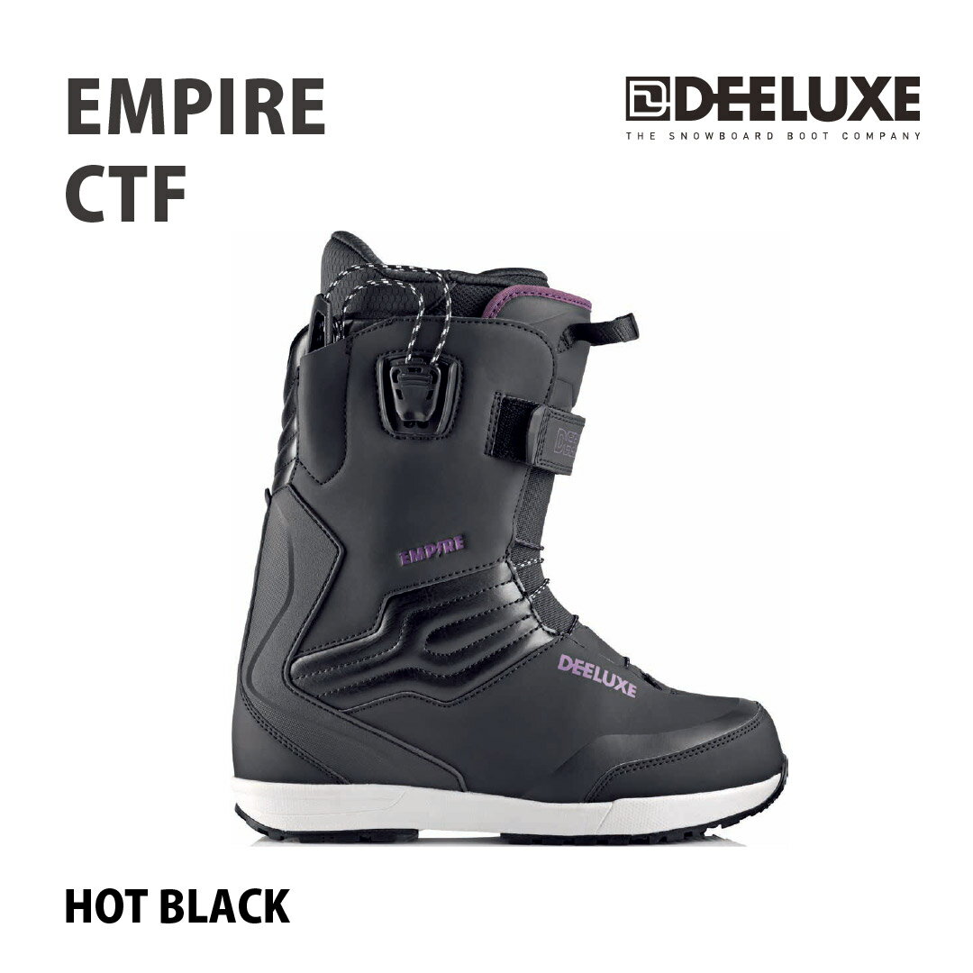 【即日出荷】DEELUXE EMPIRE CTF 10%オフ　 25/26スノーボードブーツ SNOWMANIA