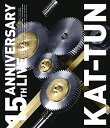 15TH ANNIVERSARY LIVE KAT-TUN (通常盤) (Blu-ray)