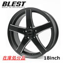在庫処分特価 ホイールのみ4本セット アルミホイール ブレスト BLEST 18インチ 7.0 5穴 インセット50 PCD100セミグロスブラックミーリング【...