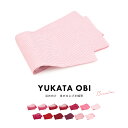 浴衣 帯 半幅帯 レディース 半巾帯 レディース エンジ 赤 ピンク 桜 矢羽 菊 地模様 ぼかし 大人 ジュニア 細帯 メール便対応対応