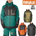 22-23 THIRTYTWO サーティーツー LASHED INSULATED JACKET ジャケット スノーボードウェアー メンズ スノボウェアー 正規品