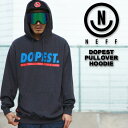 NEFF ネフ DOPEST PULLOVER HOODIE プルオーバーフーディー IF13619 20%OFF