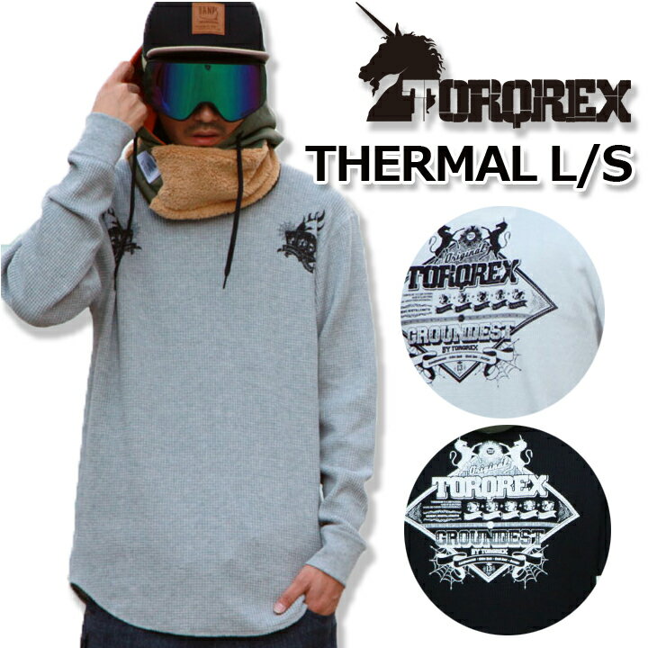 TORQREX トルクレックス THERMAL LONG SLEEVE TEE サーマルロングティーシャツ 長袖